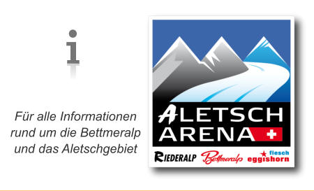 Für alle Informationen rund um die Bettmeralp und das Aletschgebiet
